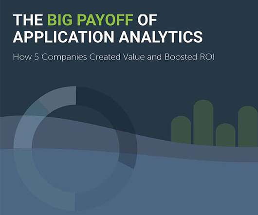 The Big Payoff of Application Analytics