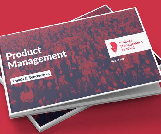 Trends and Benchmarks in Product Management 2020 Global Report