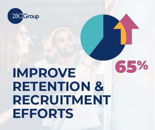 Improve Retention & Recruitment Efforts Amidst Economic Uncertainty