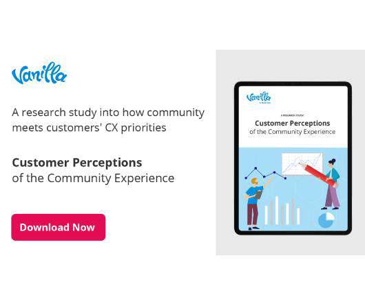 Customer Perceptions of the Community Experience