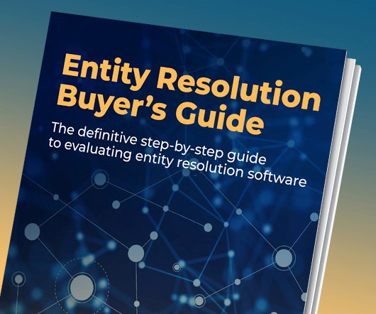 The Definitive Entity Resolution Buyer’s Guide